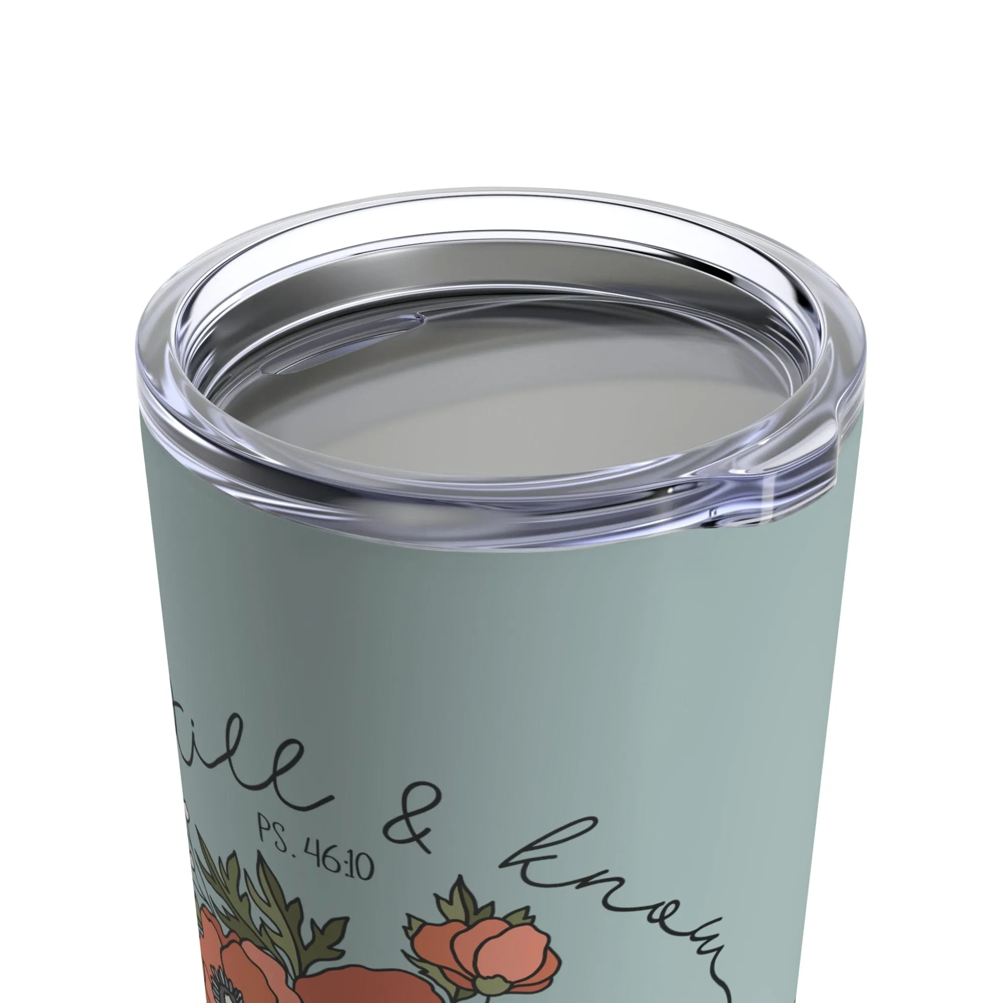 Be Still & Know Floral Tumbler 20oz