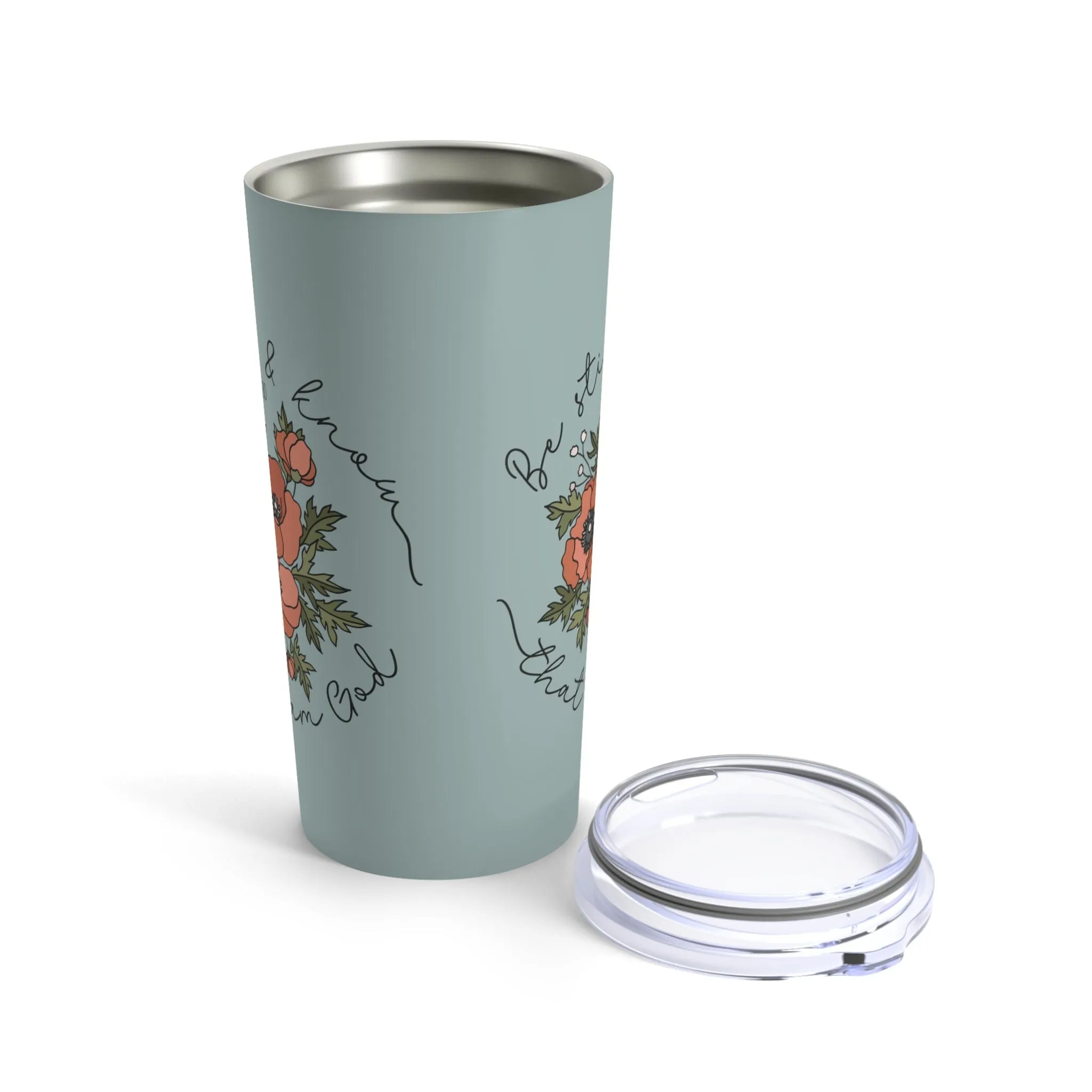 Be Still & Know Floral Tumbler 20oz